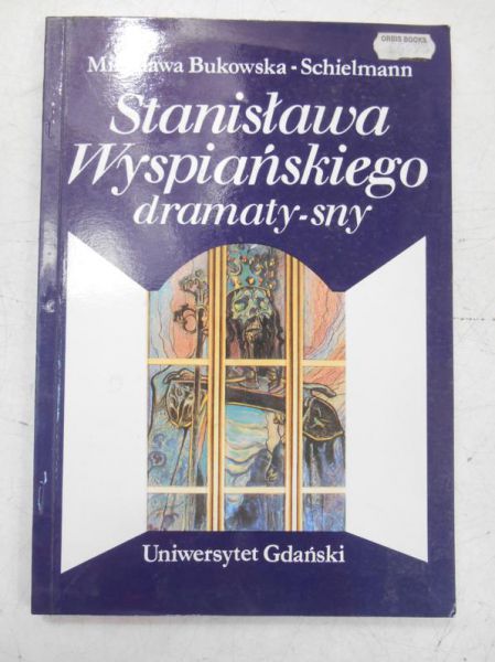 Stanisława Wyspiańskiego dramaty-sny