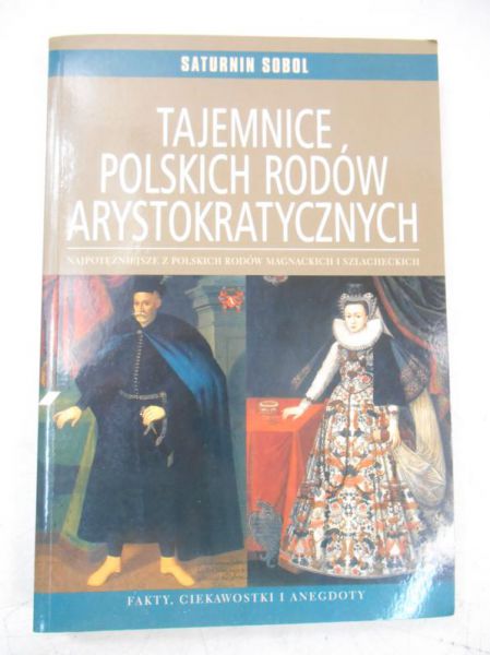 Tajemnice polskich rodów arystokratycznych