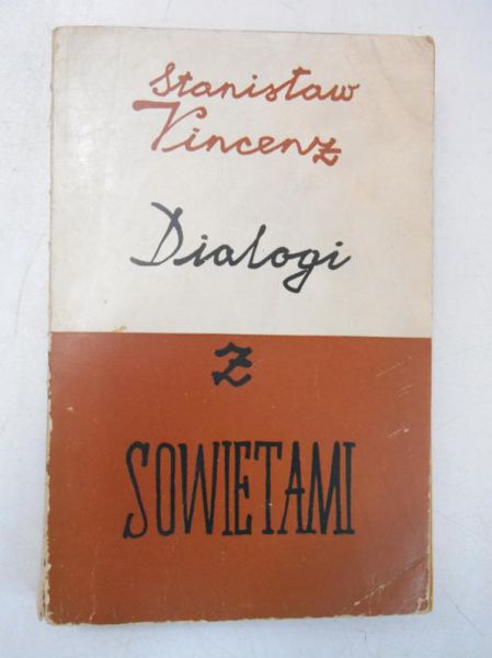 Vincenz Stanisław - Dialogi z Sowietami