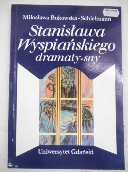 Stanisława Wyspiańskiego dramaty-sny