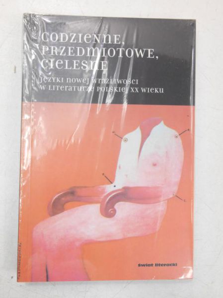 Codzienne, przedmiotowe, cielesne. Nowa