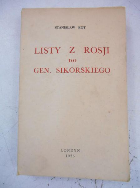 Listy z Rosji do gen. Sikorskiego
