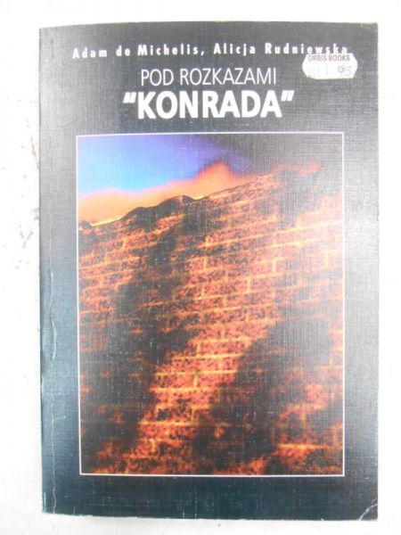 Michelis Adam de - Pod rozkazami "Konrada"