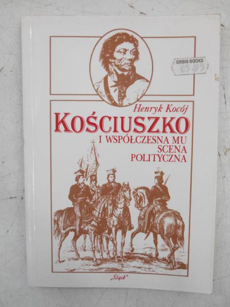 Kościuszko i współczesna mu scena polityczna