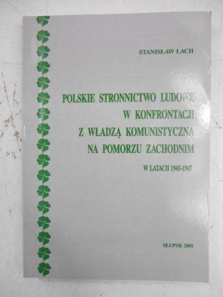 Polskie stronnictwo ludowe w konfrontacji z władzą komunistyczną na pomorzu zachodnim