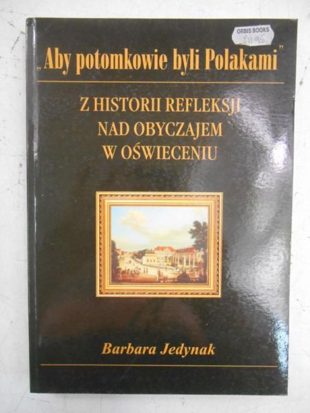,,Aby potomkowie byli Polakami"