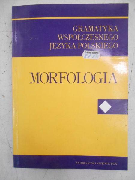 Morfologia. Gramatyka współczesnego języka polskiego