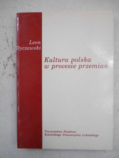 Dyczewski Leon - Kultura polska w procesie przemian