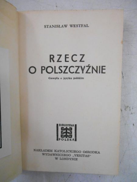 Rzecz o polszczyźnie. Gawęda o języku polskim