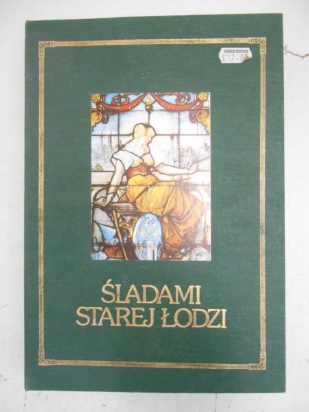 Śladami starej Łodzi