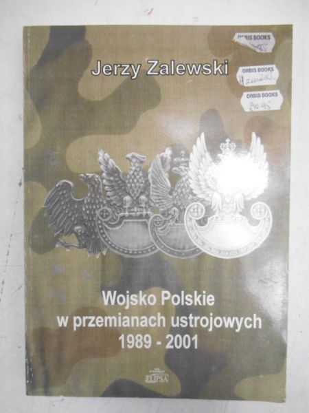 Wojsko Polskie w przemianach ustrojowych 1989-2001