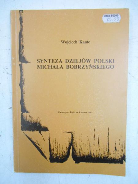 Synteza dziejów polski Michała Bobrzyńskiego