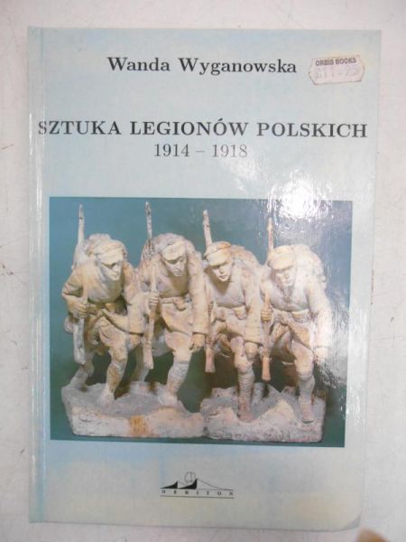 Sztuka Legionów Polskich 1914-1918