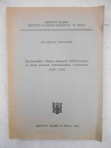 Zaolziańskie ofiary okupacji hitlerowskiej