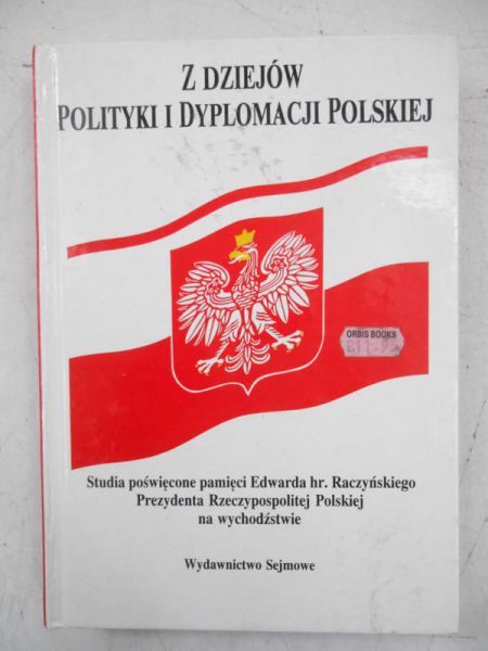 Z dziejów polityki i dyplomacji polskiej