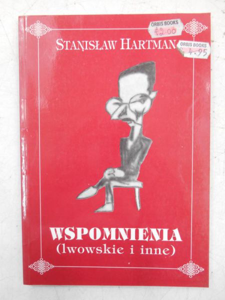 Hartman Stanisław - Wspomnienia (lwowskie i inne)