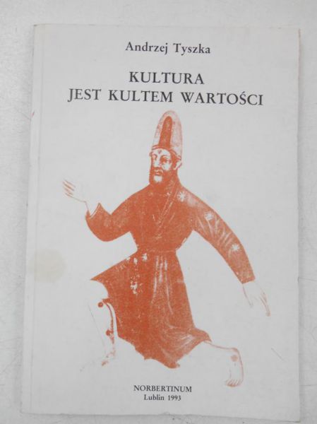 Kultura jest kultem wartości