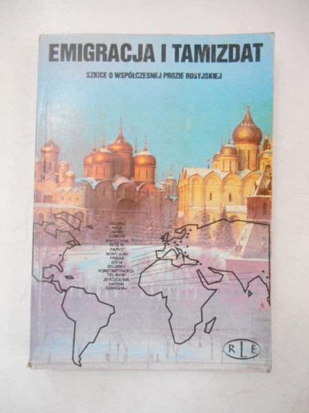Suchanek Lucjan (red.) - Emigracja i Tamizdat. Szkice o współczesnej prozie rosyjskiej