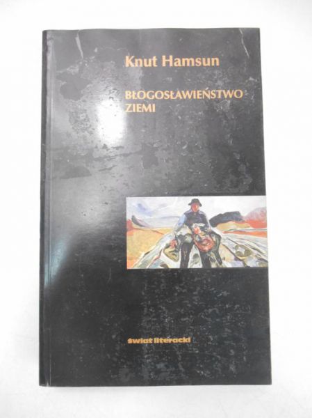 Hamsun Knut - Błogosławieństwo ziemi, tom IV