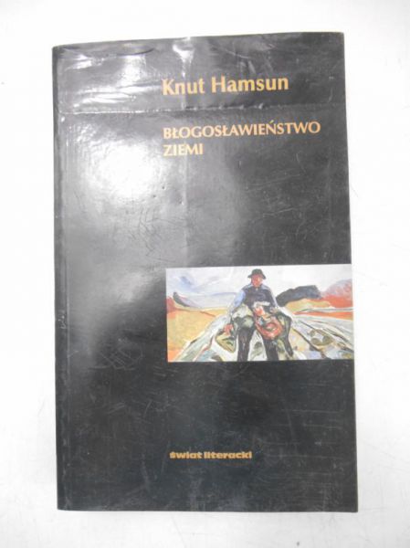 Hamsun Knut - Błogosławieństwo ziemi, tom IV