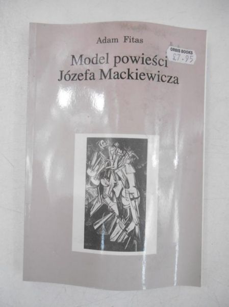 Fitas Adam - Model powieści Józefa Mackiewcza