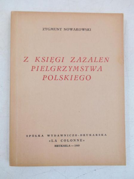Z księgi zażaleń pielgrzymstwa polskiego, 1949 r.