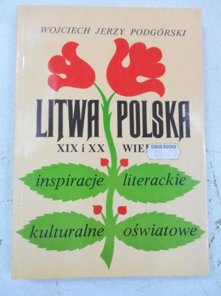 Litwa, Polska  XIX i XX wieku
