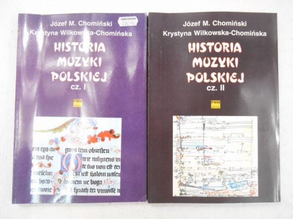 Chomiński Józef M. - Historia muzyki polskiej, część I-II