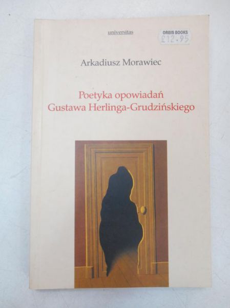 oetyka opowiadań Gustawa Herlinga-Grudzińskiego