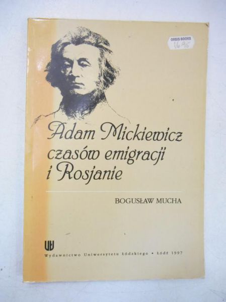 Adam Mickiewicz czasów emigracji i Rosjanie