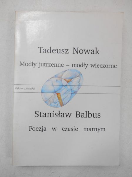 Modły jutrzenne - modły wieczorne \ Poezje w czasie marnym