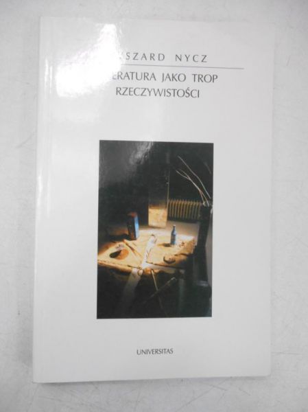 Literatura jako trop rzeczywistości