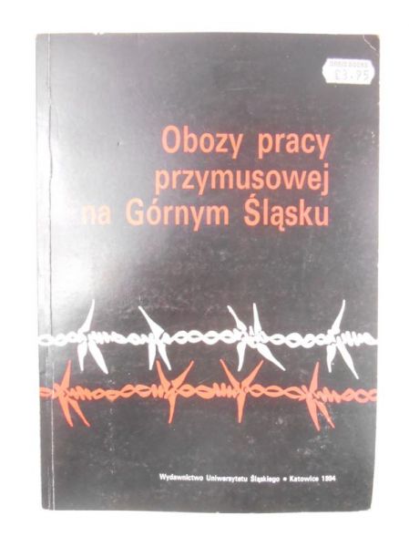 Obozy pracy przymusowej na Górnym Śląsku