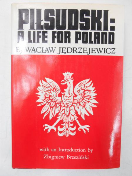 Piłsudski: a Life for Poland