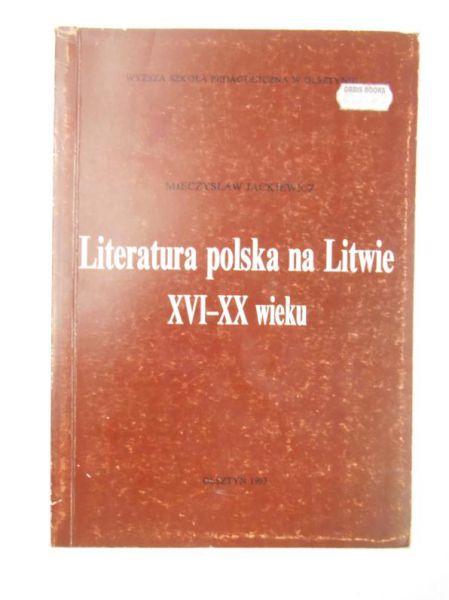 Literatura polska na Litwie XVI-XX wieku