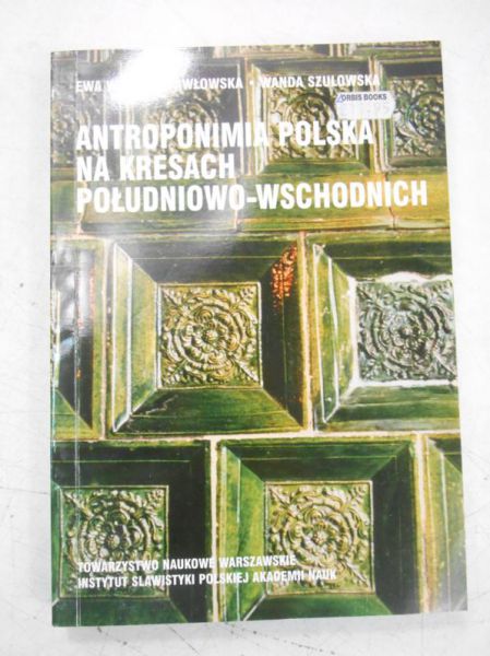 Antroponimia Polska na Kresach południowo-wschodnich