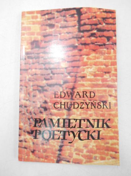 Chudzyński Edward - Pamiętnik poetycki