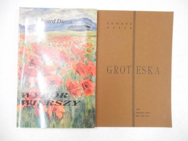 Dusza Edward - Wybór wierszy / Groteska
