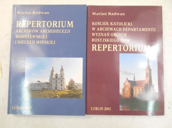Repertorium archiwów archidiecezji mohylewskiej i diecezji mińskiej / Kościół katolicki w archiwach departamentu wyznań obcych rosyjskiego MSW
