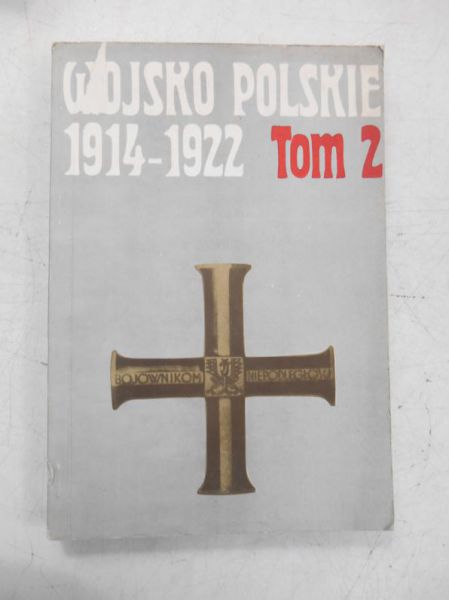 Wojsko Polskie 1914-1922, Tom II