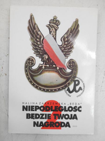 Niepodległość będzie twoją nagrodą