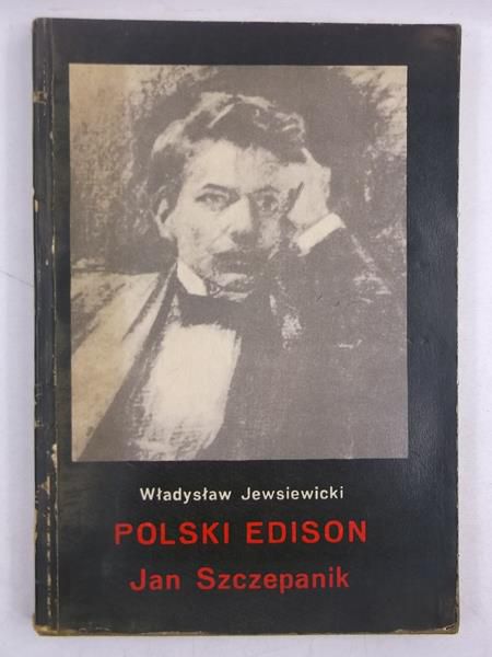 Polski Edison: Jan Szczepanik