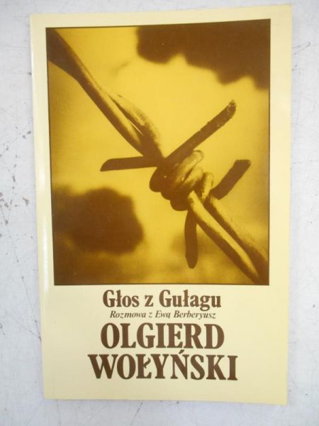 Głos z Gułagu. Rozmowa z Ewą Berberyusz