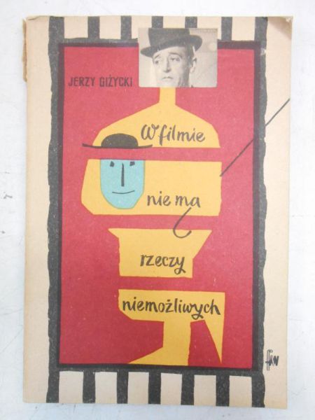 Giżycki Jerzy - W filmie nie ma rzeczy niemożliwych