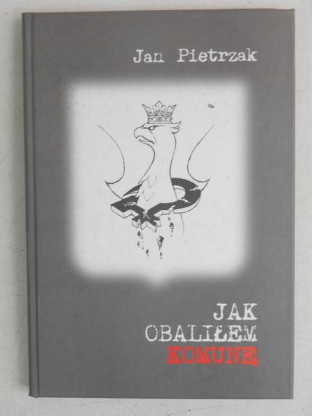 Jak obaliłem komunę