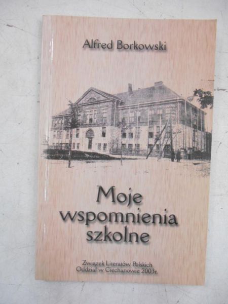 Moje wspomnienia szkolne