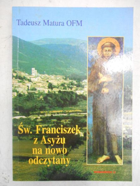Św. Franciszek z Asyżu na nowo odczytany