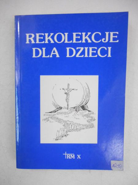 Wiesław  - Rekolekcje dla dzieci