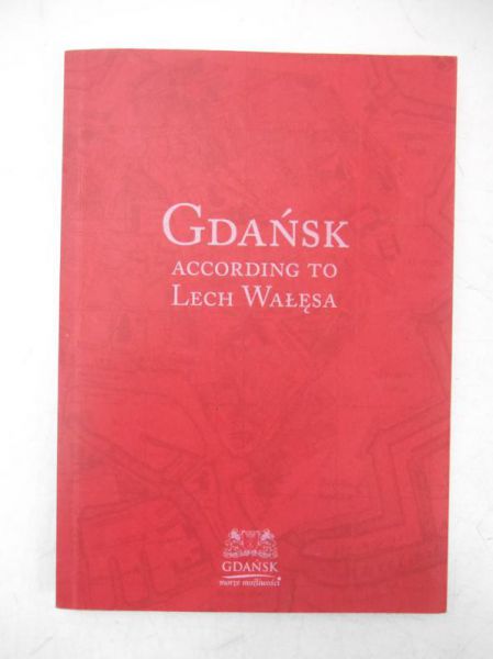 Adamowicz Piotr - Gdańsk According to Lech Wałęsa