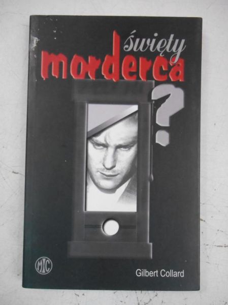 Święty morderca?